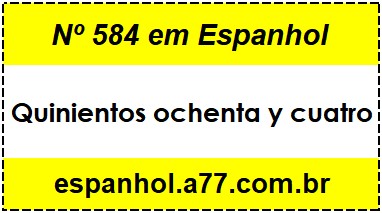 Nº 584 em Espanhol