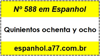 Nº 588 em Espanhol