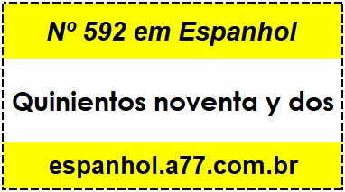 Nº 592 em Espanhol