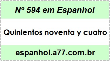 Nº 594 em Espanhol