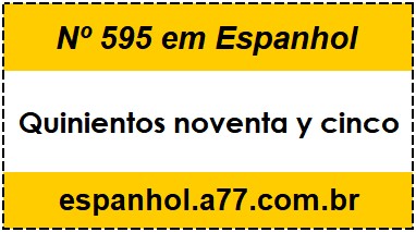 Nº 595 em Espanhol