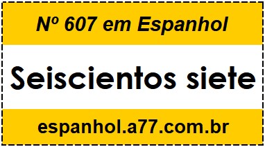 Nº 607 em Espanhol