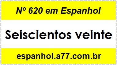 Nº 620 em Espanhol