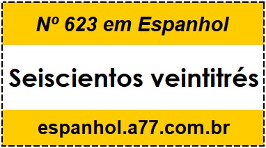 Nº 623 em Espanhol