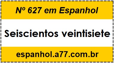 Nº 627 em Espanhol