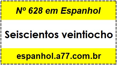 Nº 628 em Espanhol