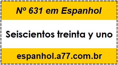 Nº 631 em Espanhol