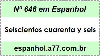 Nº 646 em Espanhol