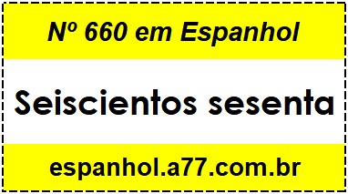 Nº 660 em Espanhol