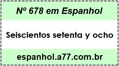 Nº 678 em Espanhol