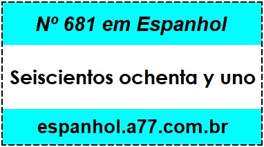 Nº 681 em Espanhol