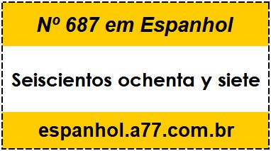 Nº 687 em Espanhol