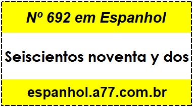 Nº 692 em Espanhol