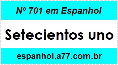 Nº 701 em Espanhol