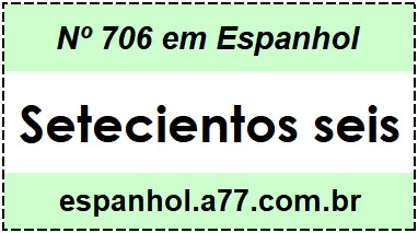 Nº 706 em Espanhol