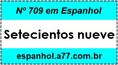 Nº 709 em Espanhol