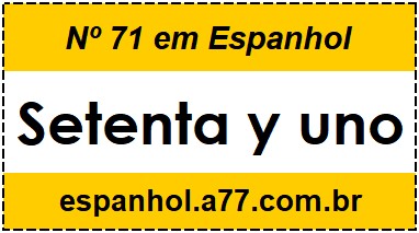 Nº 71 em Espanhol