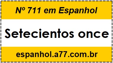 Nº 711 em Espanhol