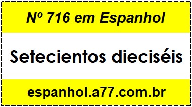 Nº 716 em Espanhol