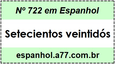 Nº 722 em Espanhol