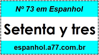 Nº 73 em Espanhol