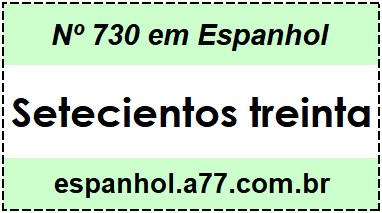 Nº 730 em Espanhol