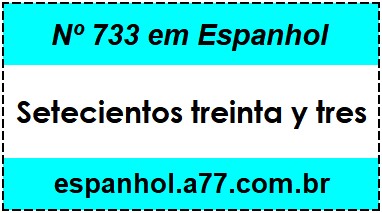 Nº 733 em Espanhol