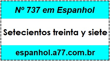 Nº 737 em Espanhol