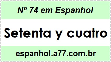 Nº 74 em Espanhol