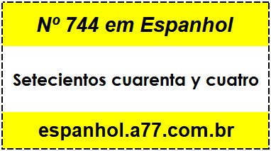 Nº 744 em Espanhol