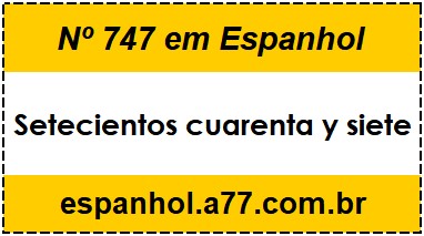 Nº 747 em Espanhol