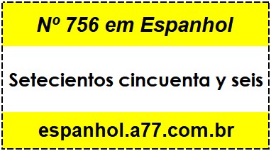 Nº 756 em Espanhol