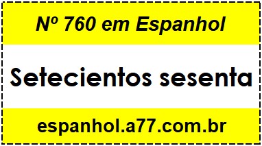 Nº 760 em Espanhol