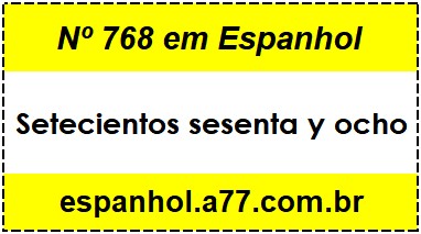 Nº 768 em Espanhol