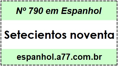 Nº 790 em Espanhol