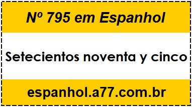 Nº 795 em Espanhol