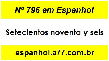 Nº 796 em Espanhol