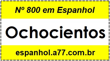 Nº 800 em Espanhol