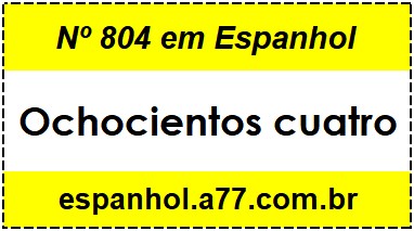 Nº 804 em Espanhol