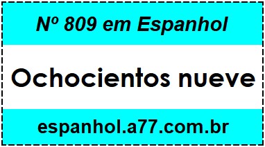 Nº 809 em Espanhol