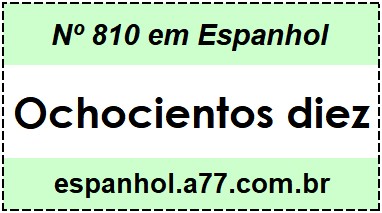 Nº 810 em Espanhol