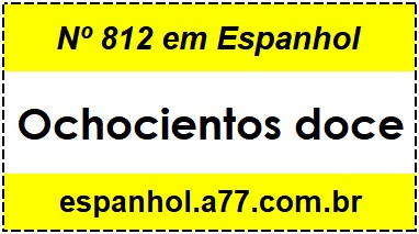 Nº 812 em Espanhol