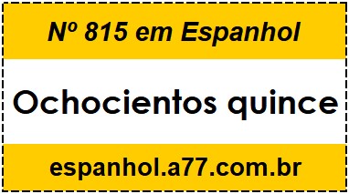 Nº 815 em Espanhol