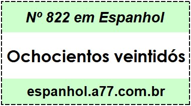 Nº 822 em Espanhol