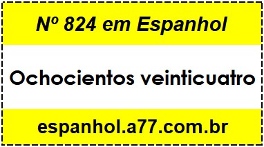 Nº 824 em Espanhol