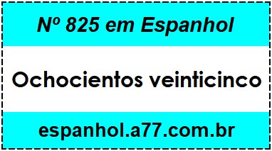 Nº 825 em Espanhol