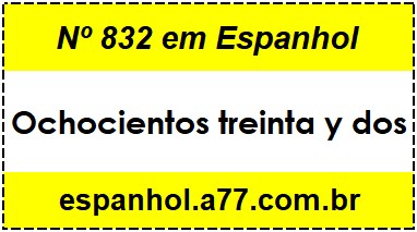 Nº 832 em Espanhol