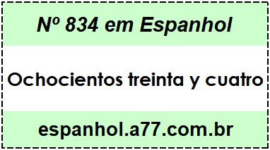 Nº 834 em Espanhol