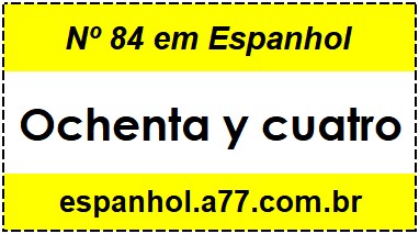 Nº 84 em Espanhol