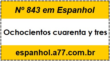 Nº 843 em Espanhol